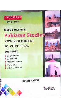 IGCSE & O Levels Pakistan Studies History & Culture Solved Topical | 2007 - 2022 |Shakil Anwar